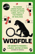 Woofdle: 75 Canine Crime Puzzles to Solve Using Logic, Skill & the Power of Walkies - MPHOnline.com