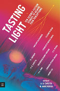 Tasting Light: Ten Science Fiction Stories - MPHOnline.com