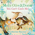 Molly, Olive & Dexter: You Can't Catch Me - MPHOnline.com