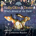 Molly Olive & Dexter: Who's Afraid of the Dark? - MPHOnline.com