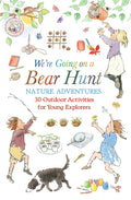 We're Going on a Bear Hunt Nature Adventures: 30 Outdoor Activities for Young Explorers - MPHOnline.com