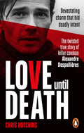 Love Until Death: The twisted true story of Alexandre Despallières - MPHOnline.com