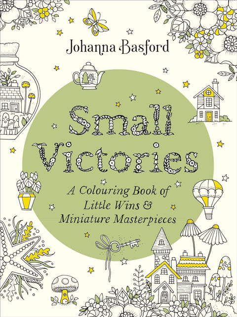 Small Victories: A Colouring Book of Little Wins and Miniature Masterpieces - MPHOnline.com