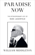 Paradise Now: The Extraordinary Life of Karl Lagerfeld - MPHOnline.com