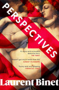 Bursting with characters and colour, PERSPECTIVES by Laurent Binet is a mystery like no other that shows us Renaissance Florence as we’ve never seen it before – a dazzling, hugely entertaining novel of court machinations, murder and art. Now at MPHOnline.com.