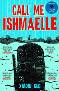 Guo Xiaolu's CALL ME ISHMAELLE  reimagines the epic battle between man and nature in Herman Melville’s Moby-Dick from a female perspective. Now at MPHOnline.com.
