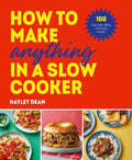 How to Make Anything in a Slow Cooker - MPHOnline.com