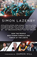 Pressure: How the People Who Power Formula One Thrive at the Limits - MPHOnline.com
