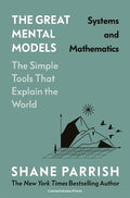 The Great Mental Models: Systems and Mathematics - MPHOnline.com