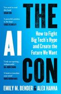 The AI Con: How to Fight Big Tech's Hype and Create  Future We Want - MPHOnline.com