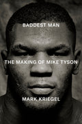 From  acclaimed New York Times bestselling author Mark Kriegel, whose coverage of Mike Tyson and his inner circle dates back to the 1980s, a magnificent noir epic about fame, race, greed, criminality, trauma, and the creation of the most feared and mesmerizing fighter in boxing history. BADDEST MAN: THE MAKING OF MIKE TYSON, now punching in at MPHOnline.com.