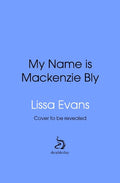My Name is Mackenzie Bly - MPHOnline.com