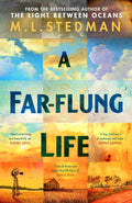 A FAR-FLUNG LIFE by M.L. Stedman: A sweeping, heart-wrenching novel of family and belonging, of compassion and hope and a powerful testament to the enduring strength of love. Now at MPHOnline.com.