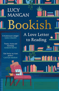 BOOKISH by Lucy Mangan: A love letter to all those who come alive when they pull a new treasure off the shelf, stay up late reading just one more page and pack their suitcases with clothes wedged between books instead of the other way around. Now at MPHOnline.com.