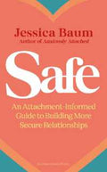 Safe: An Attachment-Informed Guide to Building More Secure Relationships - MPHOnline.com