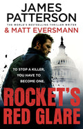 The assassination of a presidential candidate throws the US into turmoil. Enter covert unit Rocket’s Red Glare, led by former Special Forces operative Nat Phillips. But what begins as a manhunt for a killer soon unravels into a global conspiracy in ROCKET'S RED GLARE by James Patterson (with Matt Eversmann), now at MPHOnline.com.