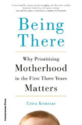 Being There: Why Prioritising Motherhood in the First Three Years Matters - MPHOnline.com