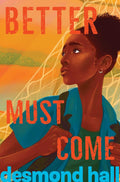 Better Must Come - MPHOnline.com