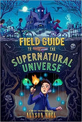 Field Guide to the Supernatural Universe - MPHOnline.com