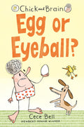 Chick & Brain: Egg or Eyeball? - Candlewick - MPHOnline.com