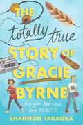 Totally True Story Of Gracie Byrne - MPHOnline.com