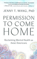 Permission to Come Home: Reclaiming Mental Health as Asian Americans - MPHOnline.com