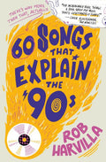 60 Songs That Explain the '90s - MPHOnline.com
