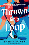 A hockey player and former figure skater get a second chance at love in THROWN FOR A LOOP, a hot sports romance from bestselling author Sarina Bowen. Now at MPHOnline.com.