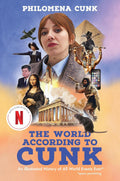 The World According to Cunk : An Illustrated History of All World Events Ever (Hardcover) - MPHOnline.com
