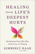 Healing From Life'S Deepest Hurts - MPHOnline.com
