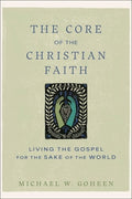 The Core of the Christian Faith - MPHOnline.com