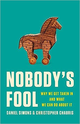 Nobody's Fool: Why We Get Taken In and What We Can Do About It - MPHOnline.com