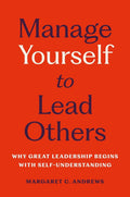 Manage Yourself to Lead Others - MPHOnline.com