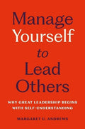 Manage Yourself to Lead Others - MPHOnline.com