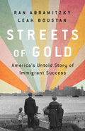 Streets of Gold: America's Untold Story of Immigrant Success (Paperback) - MPHOnline.com