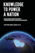 Knowledge to Power a Nation: Knowledge-Based Economy Transformation Through Innovation - MPHOnline.com