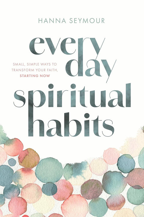 EVERYDAY SPIRITUAL HABITS by Hannah Seymour combines the science of habit formation and the power of spiritual disciplines to help readers take small actions to grow their faith in big ways. Now at MPHOnline.com.