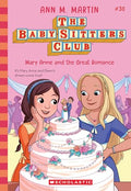 Baby-Sitters Club #30: Mary Anne and the Great Romance - MPHOnline.com
