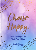 Choose Happy- Easy Strategies to Find Your Bliss - MPHOnline.com