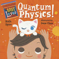 Baby Loves Quantum Physics! (Baby Loves Science) - MPHOnline.com