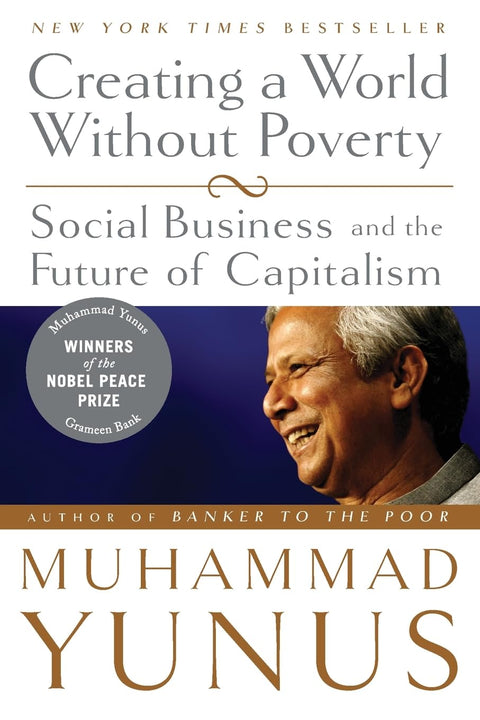 Creating a World without Poverty: Social Business and the Future of Capitalism - MPHOnline.com