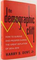 The Demographic Cliff: How to Survive and Prosper During the Great Deflation of 2014-2019 - MPHOnline.com