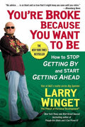 You're Broke Because You Want To Be - MPHOnline.com