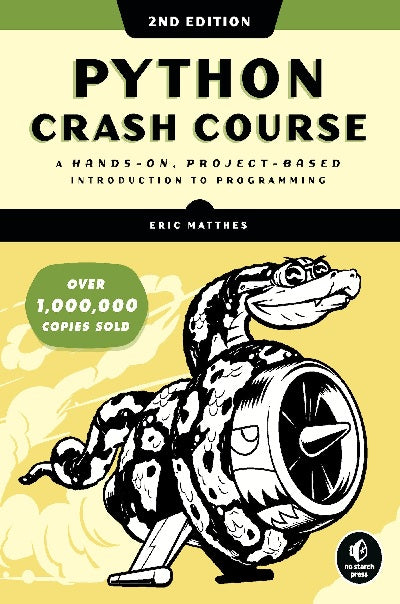 Python Crash Course (2nd Edition) : A Hands-On, Project-Based Introduc ...
