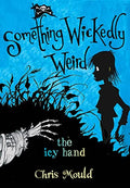 SOMETHING WICKED WEIRD 02: THE ICY HAND - MPHOnline.com