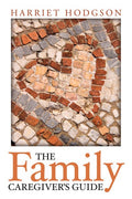 The Family Caregiver's Guide - MPHOnline.com