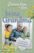 CS for the Soul: Being Grandma: 101 Stories by Grandmothers & Grandchildren - MPHOnline.com