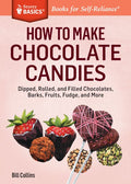 Storey Basics: How to Make Chocolate Candies - MPHOnline.com