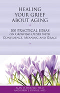 Healing Your Grief About Aging - MPHOnline.com