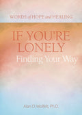 If You're Lonely: Finding Your Way - MPHOnline.com